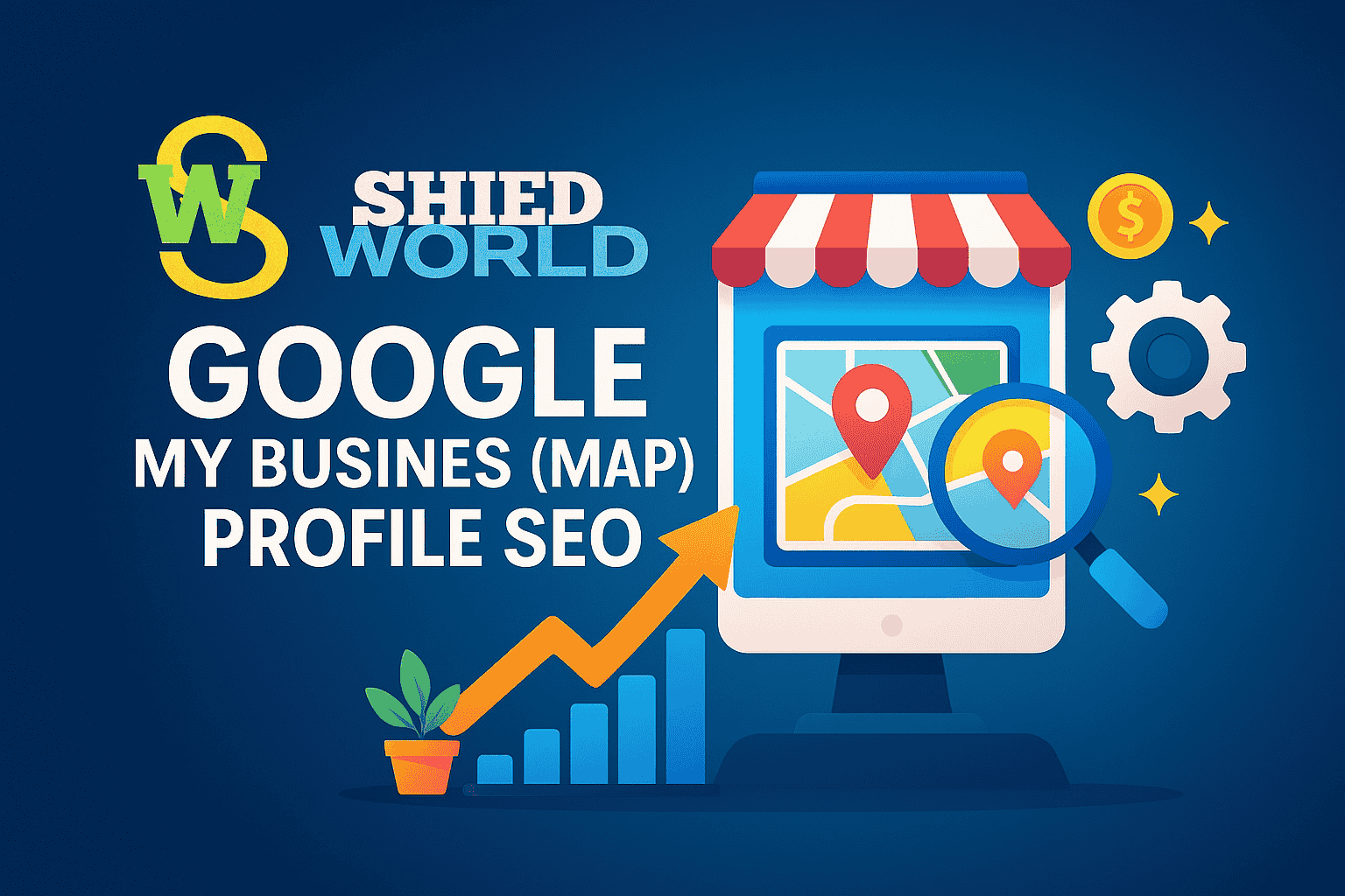 Google My Business SEO from SHIED WORLD